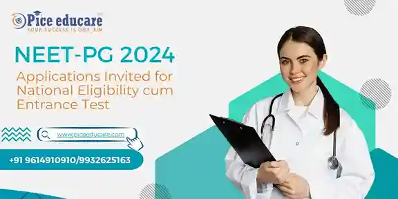 Applications Invited for National Eligibility cum Entrance Test NEET-PG 2024